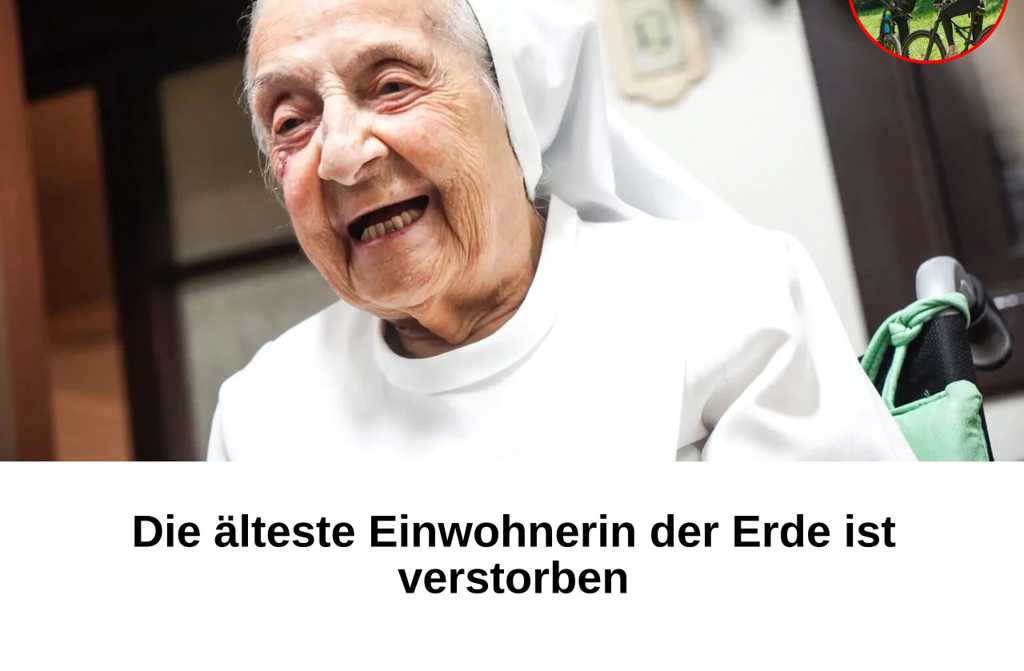 Die älteste Einwohnerin der Erde ist verstorben