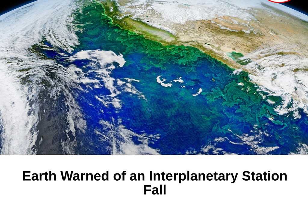 Earth Warned of an Interplanetary Station Fall